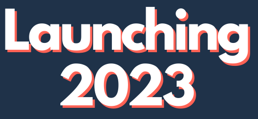 Launching 2023